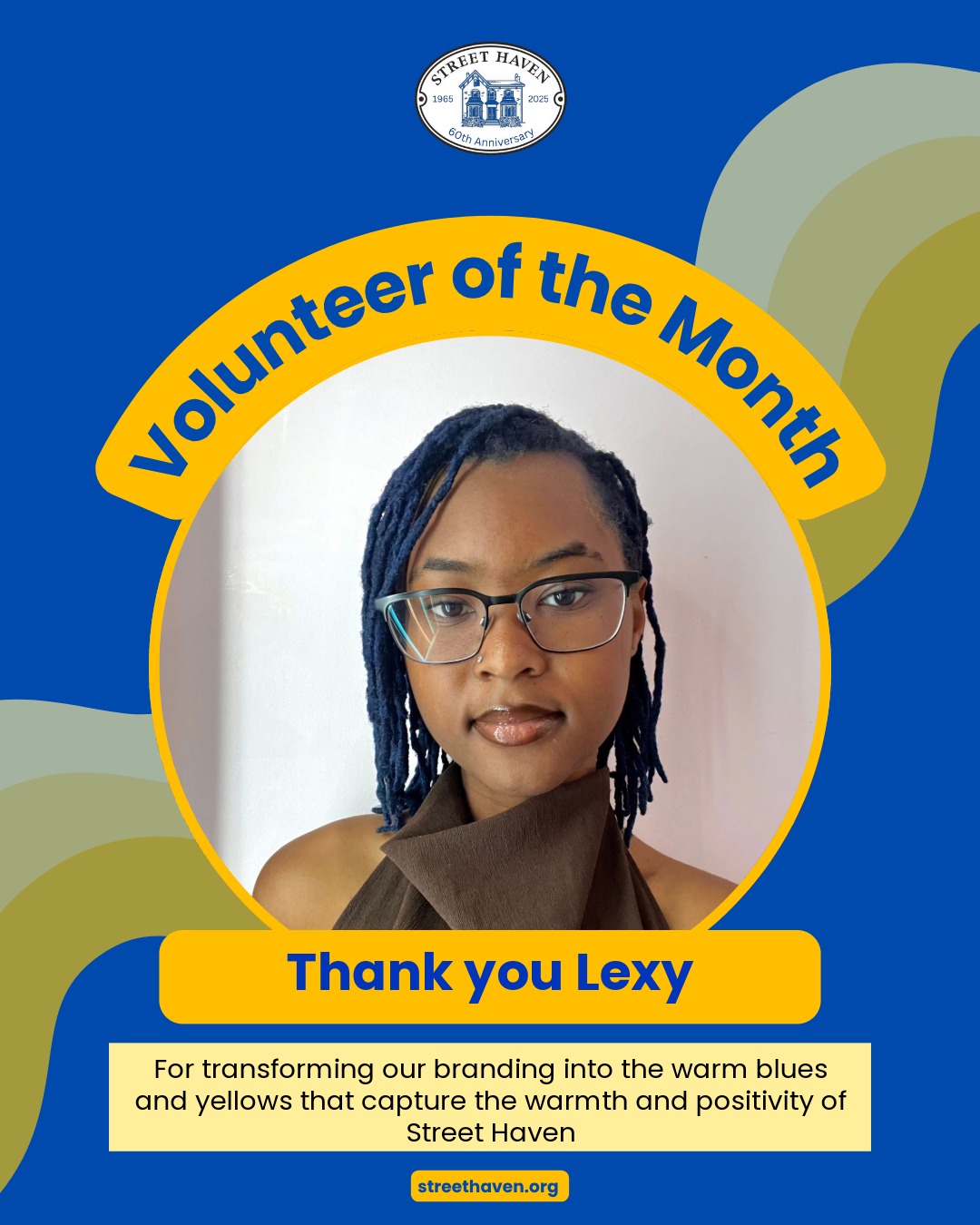 🌟 Volunteer of the Month: Lexy 🌟
"I've always been interested in art and creating things. It developed into a passion for design that I've now gotten the opportunity to use in helping Street Haven digitally present their life-changing services." – Lexy, OCAD Student & Street Haven Volunteer
In just two months, Lexy has transformed the way Street Haven shows up in the world. With her creative eye and design expertise, she brought a new sense of calm, unity, and recognition to our branding — introducing the soothing blue and yellow palette and the cohesive style that now reflects our mission of empowerment and hope.
Her work reminds us that visibility matters — that when our message is clear and recognizable, our reach and impact grow.
As Lexy moves on to focus on her studies and new creative projects, we want to thank her for her incredible contribution. Your talent, heart, and vision have left a lasting mark, Lexy — one that will continue to inspire everything we create. 💙💛
We wish you all the best in what’s ahead and know that you’ve made a real difference here at Street Haven.
#VolunteerOfTheMonth #StreetHaven #Community #OCAD #DesignForGood #WomensEmpowerment #ThankYouVolunteers