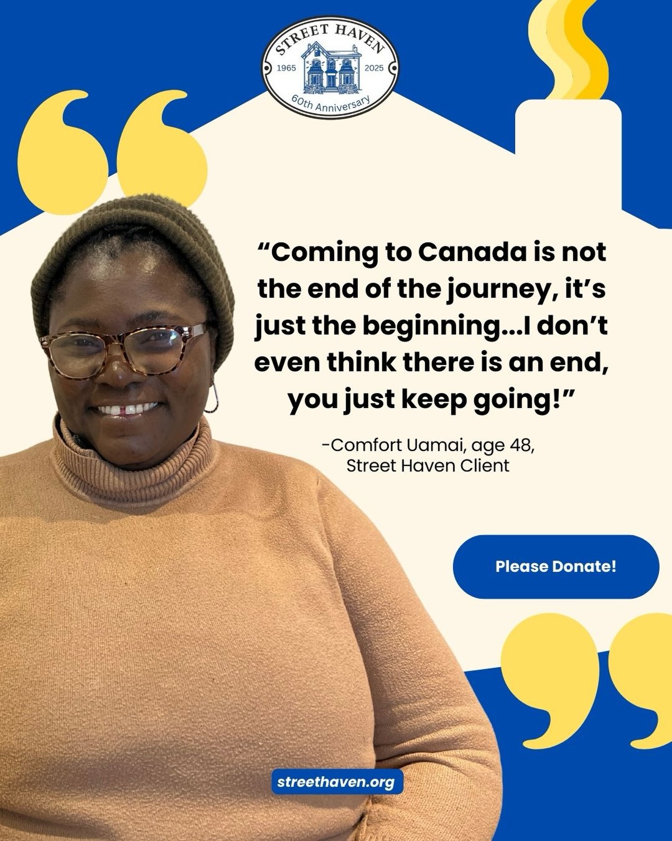 When Comfort Uamai arrived in Canada in 2023, everything she knew was behind her. In Nigeria, she had spent 15 years as a teacher and was raising four children. In Toronto, she suddenly found herself without stability, support, or a place to call home.
Comfort came to Street Haven looking for safety. What she found was people who believed in her. With a warm bed and steady support, Comfort was able to pause, rebuild her confidence, and begin again. Through our Pathways to Independence program, she worked one-on-one with a case manager who helped her plan her future and rediscover her own strength.
Today, Comfort is dreaming of returning to school and building a new life in Canada.
Your gift makes stories like hers possible. When you give, you help provide safety, support, and a real path forward for women who are starting over. Please give today—and help someone like Comfort take their next step with hope.
Every day, women come to us with very little, looking for a safe place to rest and start over. During the holidays, the need is even greater.
We can’t do this alone. Your support makes it possible for us to provide comfort — literally and figuratively — to the women who depend on us for support.
✨ Give generously today: click the link in our bio ✨
#HolidayGiving #WomenSupportingWomen #EndHomelessness #GiveHope #StreetHaven