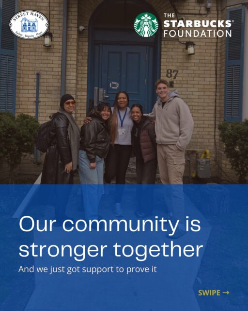 We're so excited to share that Street Haven has received a 2026 Neighbourhood Grant from The Starbucks Foundation! ☕💛 

Our partnership with @starbuckscanada started earlier this year when a working meeting at our local Starbucks turned into an introduction to their district manager, Melissa. From there, a team from the Charles and Bay Starbucks came out to 87 Pembroke to volunteer with us, sorting donations, assembling harm reduction kits, and sprucing up our shelter grounds to make it an even more welcoming space for our residents. 

The relationship didn't stop there. In the spring, Starbucks generously donated a gift basket for our Street Haven in Bloom silent auction and then nominated us for their Neighbourhood Grant! 

We're so grateful for this growing partnership. Thank you to our local Starbucks partners who nominated us and saw the work we do with women across Toronto. This funding will help us keep meeting women where they are, offering the support they need to rebuild their lives with safety, dignity, and hope. 

#NeighbourhoodGrants #TheStarbucksFoundation #StreetHaven #CommunitySupport #GivingBack