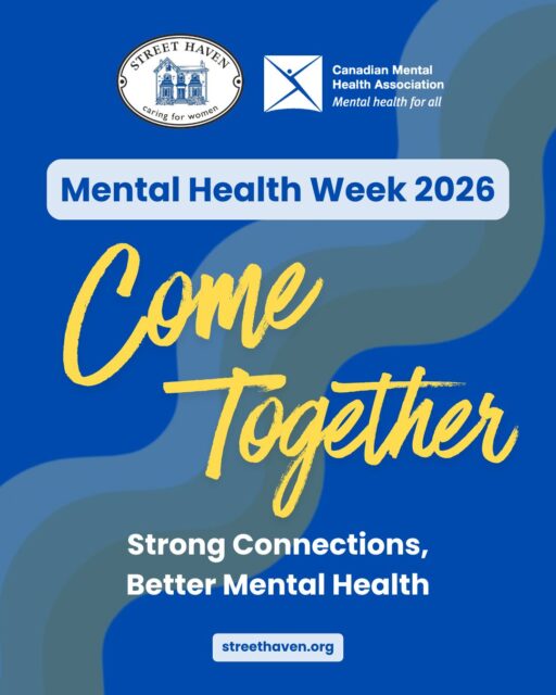 It's @cmhanational Mental Health Week 2026 (May 4–10) and the theme this year is Come Together, and that's something we live every day at Street Haven. 

For women navigating trauma, mental health challenges, or substance use, connection isn't a nice-to-have. It's essential. Our mental health services offer trauma-informed therapy, harm reduction support, and a whole-person approach, because every woman deserves to be met where she is, without judgment. 

This week, we’re reminded that small acts of coming together make a real difference. Check in on someone. Start a conversation. Show up. 

#MentalHealthWeek2026 #ComeTogetherToronto #StreetHaven #MentalHealthMatters #TraumaInformedCare #HarmReduction #YouAreNotAlone #CMHA #TorontoWomen #EndTheStigma