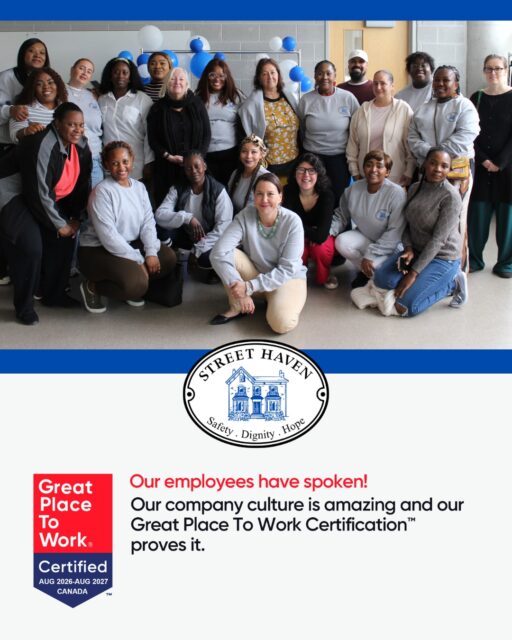 Street Haven is officially Great Place to Work Certified! 🎉

We’re a team of 99: frontline workers, relief and part-time staff, managers, and leadership, working everywhere from overnight shifts to the boardroom. When our employees were asked anonymously about their experience working here, 89% said Street Haven is a great place to work.

Certification from @greatplacetoworkofficial only happens when employees themselves say it’s true.

Our staff stand alongside women experiencing some of the hardest moments of their lives. If we want every woman who walks through our doors to feel safe, supported, and seen, our staff need to feel that too.

That’s why we build it into how we work: wellness days, celebrating the days and traditions that matter to our staff, managers who listen, leaders who lead, yearly town halls, and social events that bring our team together with the supporters who make this work possible.

We couldn’t ask for a better team.💙

Want to join us? We’re hiring! Visit our website to see if there’s a position for you. Link in bio.

#StreetHaven #GreatPlaceToWork2026 #WomenSupportingWomen #NowHiring #TorontoJobs